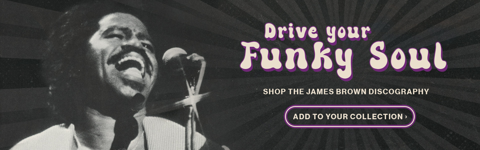 Drive your Funky Soul. Shop the James Brown discography. Add to your collection.