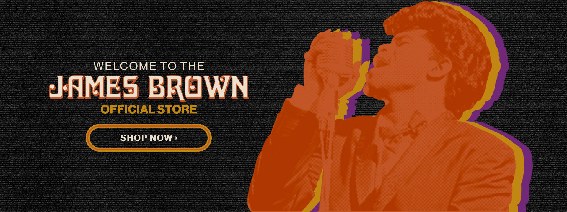 Welcome to the James Brown official store. Shop now.