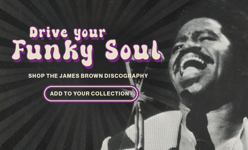 Drive your Funky Soul. Shop the James Brown discography. Add to your collection.