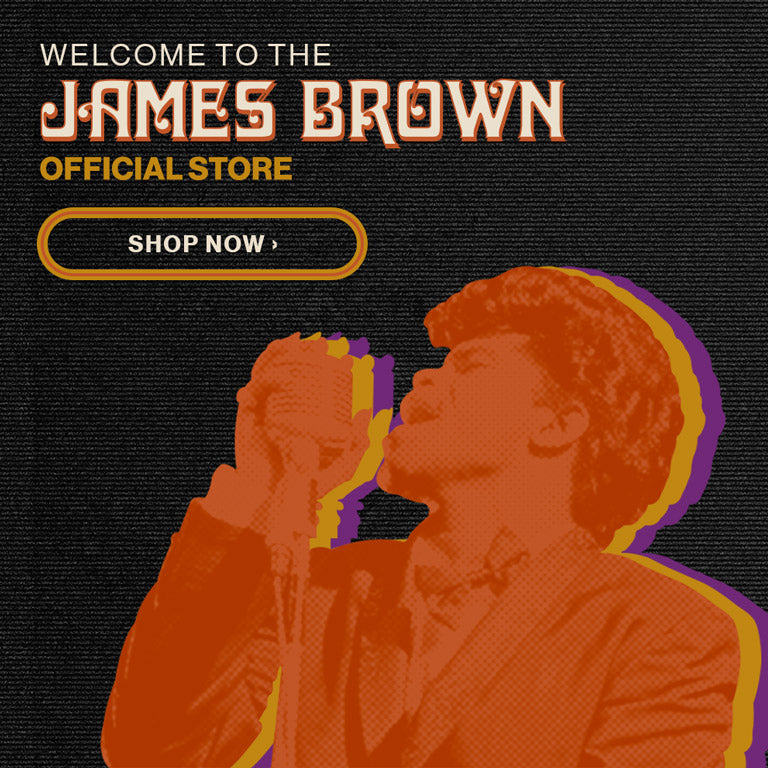 Welcome to the James Brown official store. Shop now.