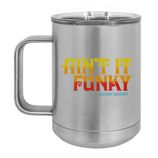 Ain't It Funky Polar Camel Travel Mug