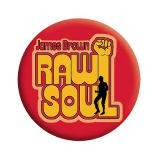 James Brown Raw Soul 1.25" Button