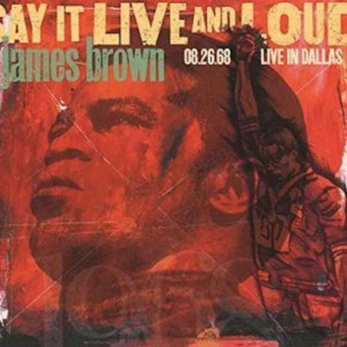 Album cover for 'Say It Live And Loud: Live In Dallas' featuring a portrait of James Brown with a red and black color scheme.
